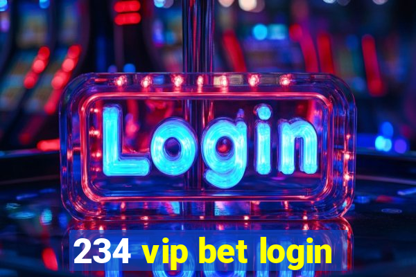 234 vip bet login